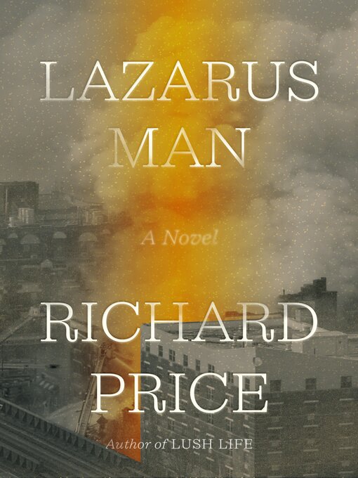 Title details for Lazarus Man by Richard Price - Available